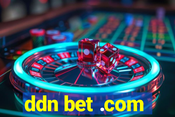 ddn bet .com